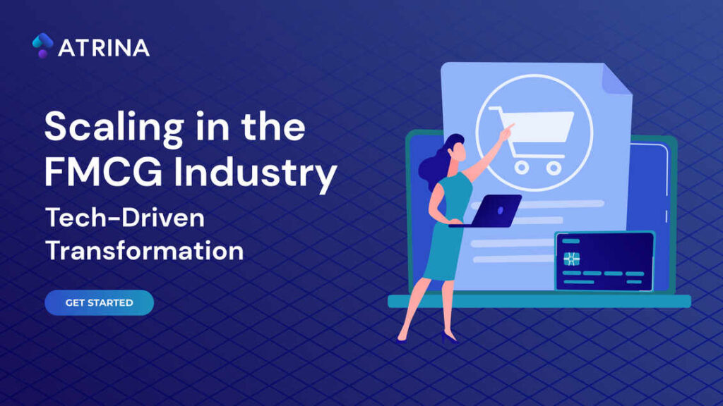 Tech Driven Transformation Scaling in the FMCG Industry