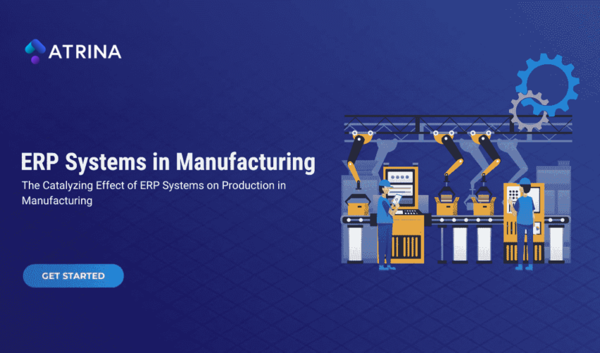 Production Optimization with Manufacturing ERP - Atrina