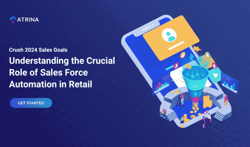Role of Sales Force Automation in Retail Industry